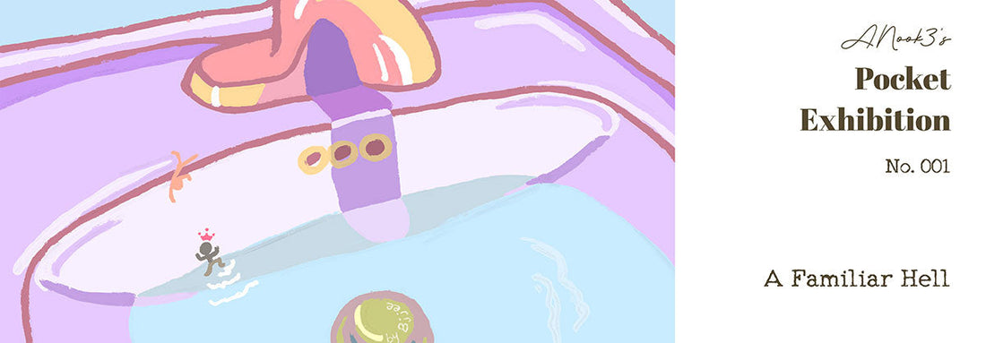ANook3's Pocket Exhibition No.001 : A Familiar Hell | Original Artworks by ANook3