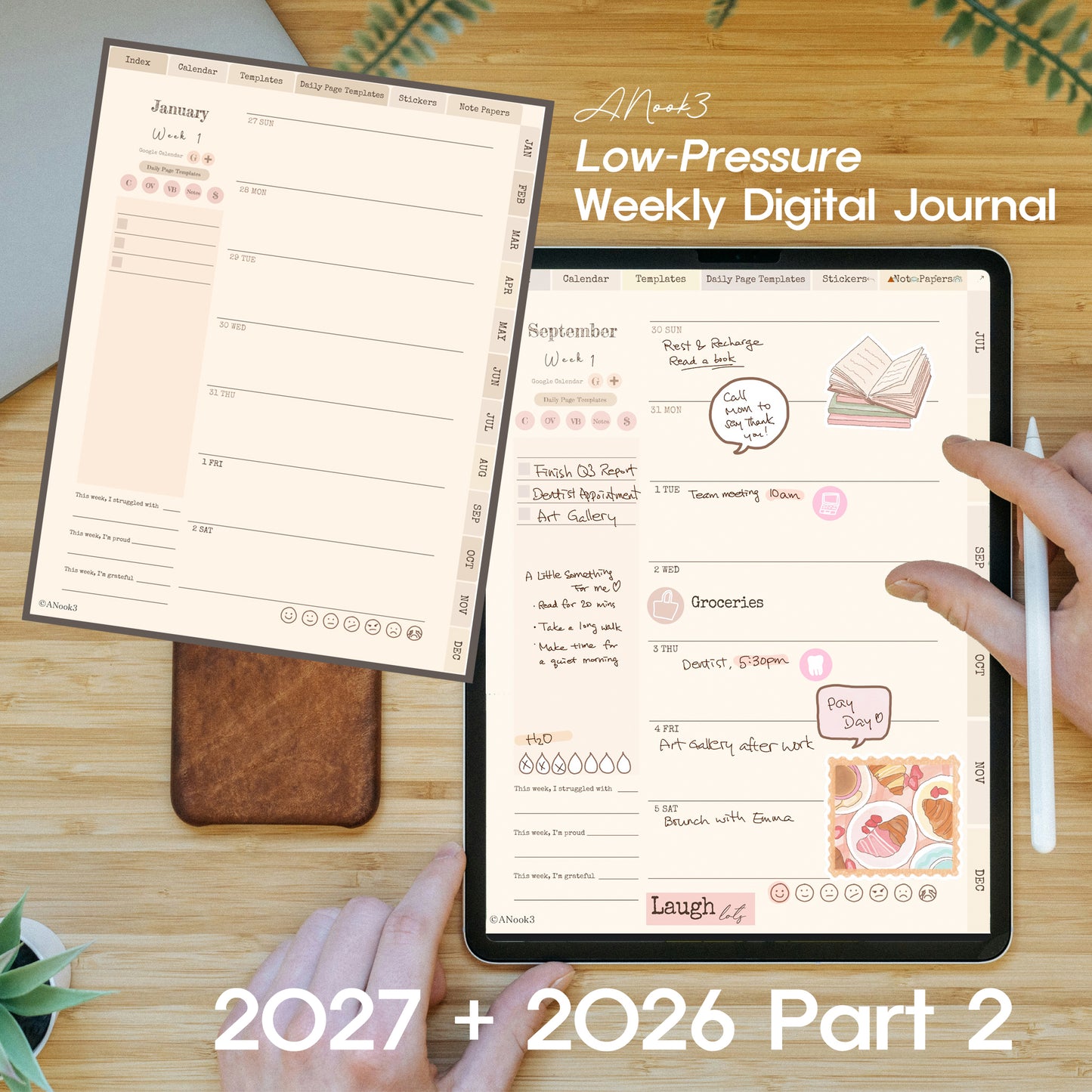 A digital weekly journal planner shown on a tablet screen and an open paper-style page, with hands holding the tablet and a white stylus on a wooden desk. Text reads 'ALM23 Low-Pressure Weekly Digital Journal' and '2027 + 2026 Part 2'.